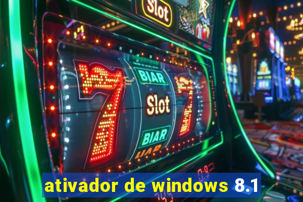 ativador de windows 8.1